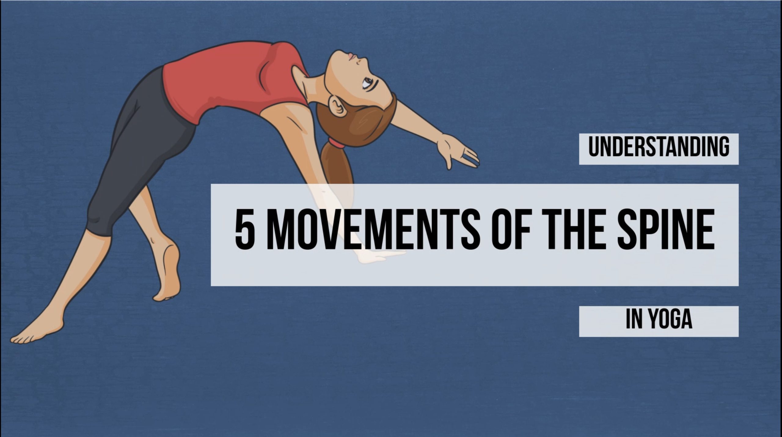 Spinal Movements Sequence (Part 11) - Yoga Synergy