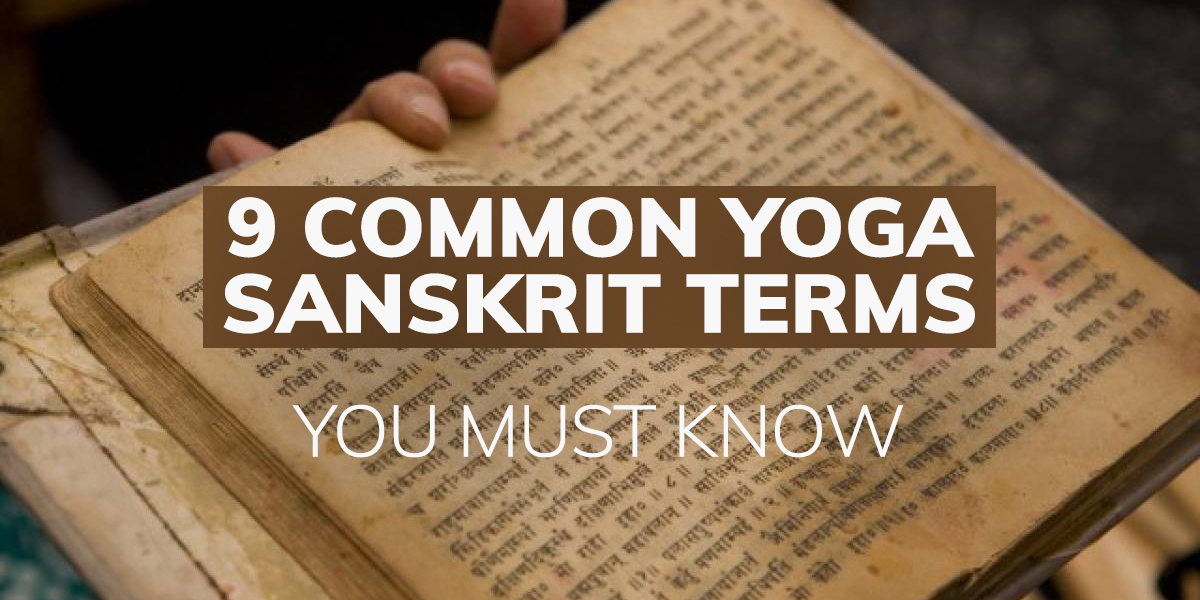 9 common yoga Sanskrit terms to know before your first yoga class